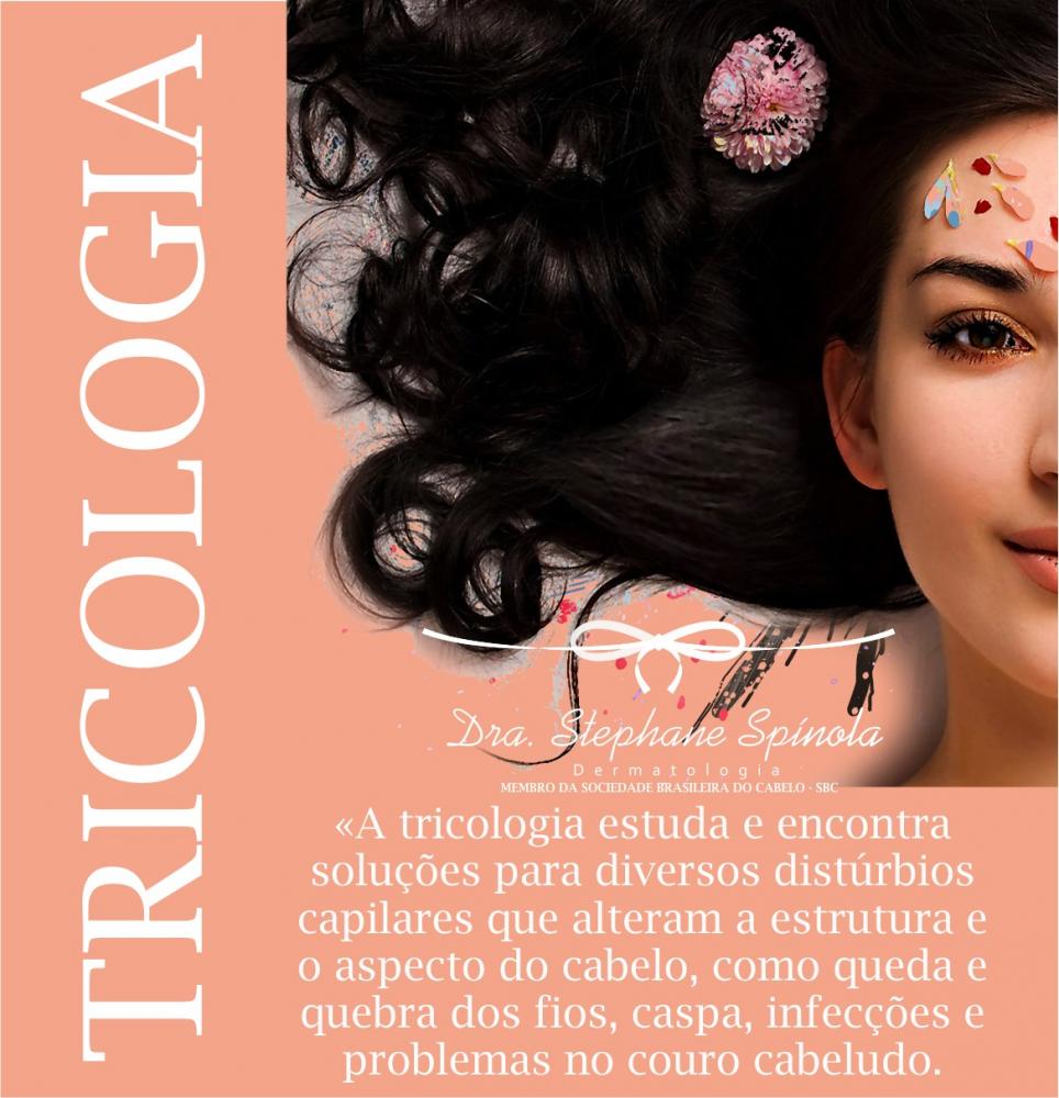 Dicas da Drª  Stephane Spínola: Você sabe o que é tricologia?