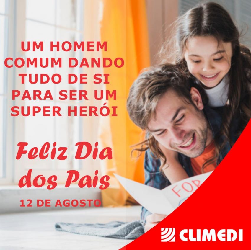 12 de Agosto Dia dos Pais; homenagem da CLIMEDI