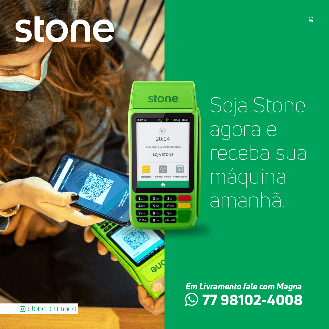 Tenha a máquina de cartão da Stone em seu negócio; em Livramento fale com Magna