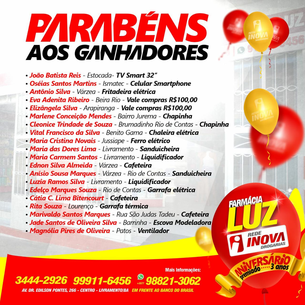 Veja quem foram os ganhadores da promoção de aniversário da Farmácia Luz Rede Inova
