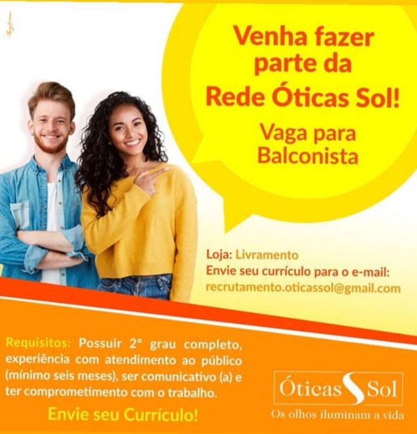 Venha fazer parte da Rede Óticas Sol! Vaga para Balconista