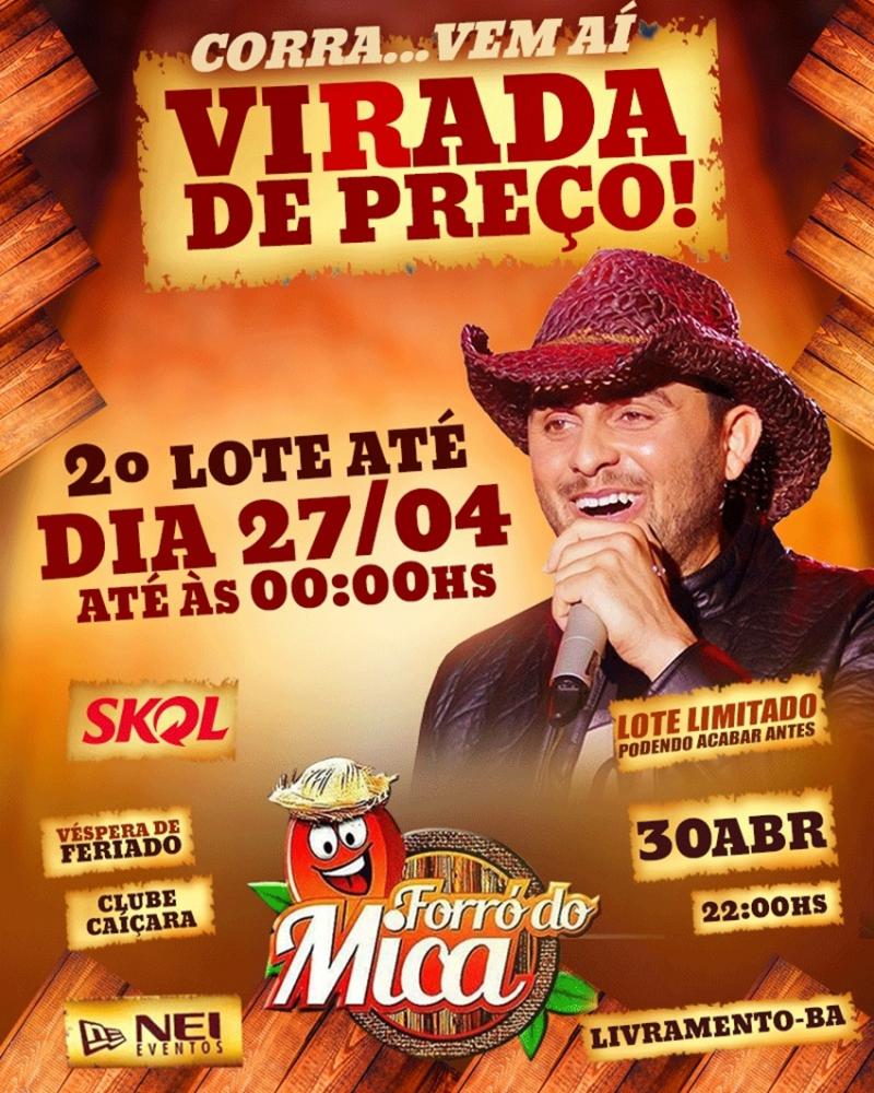 Forró do Mica: Corra adquira seu ingresso pois vem aí virada de preço