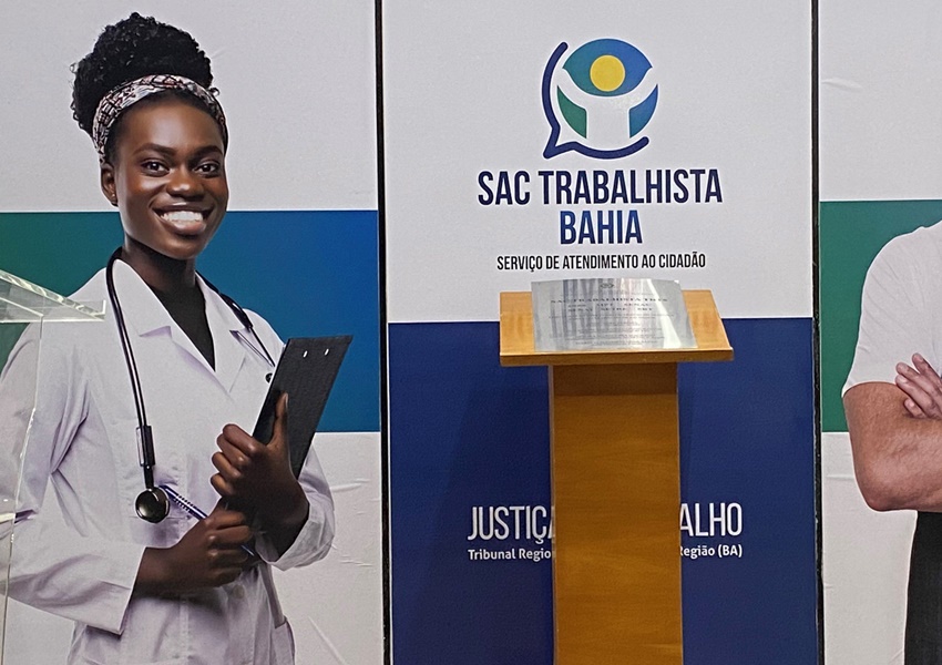 Primeiro SAC Trabalhista do país é inaugurado em Salvador