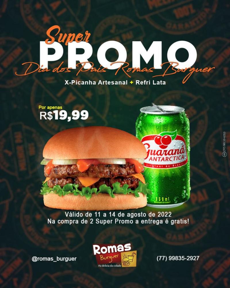 Celebre o Dia dos Pais com a Super Promo Romas Burguer! 