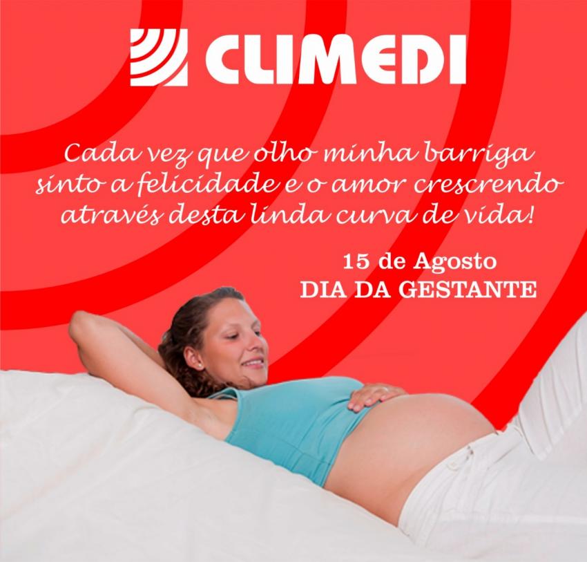 15 de Agosto dia da gestante; homenagem da CLIMEDI