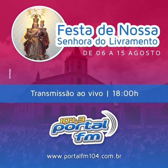 Rádio Portal FM transmite ao vivo festa de Nossa Senhora do Livramento