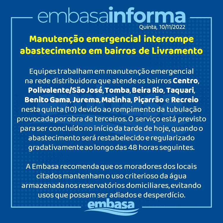 Comunicado da Embasa: Manutenção emergencial interrompe abastecimento em bairros de Livramento