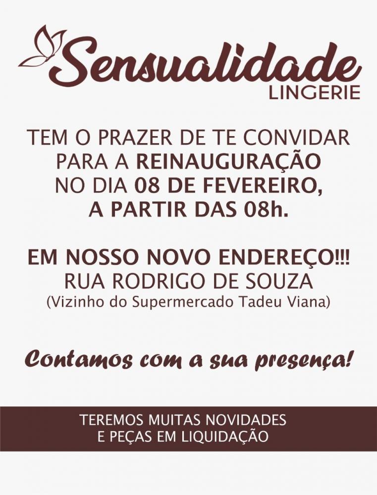 Participe da reinauguração neste sábado da loja Sensualidade Lingerie; agora em novo endereço