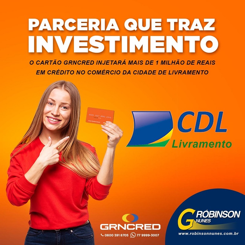 Cartão GRNCRED + CDL Livramento. Parceria que aquecerá a economia local.