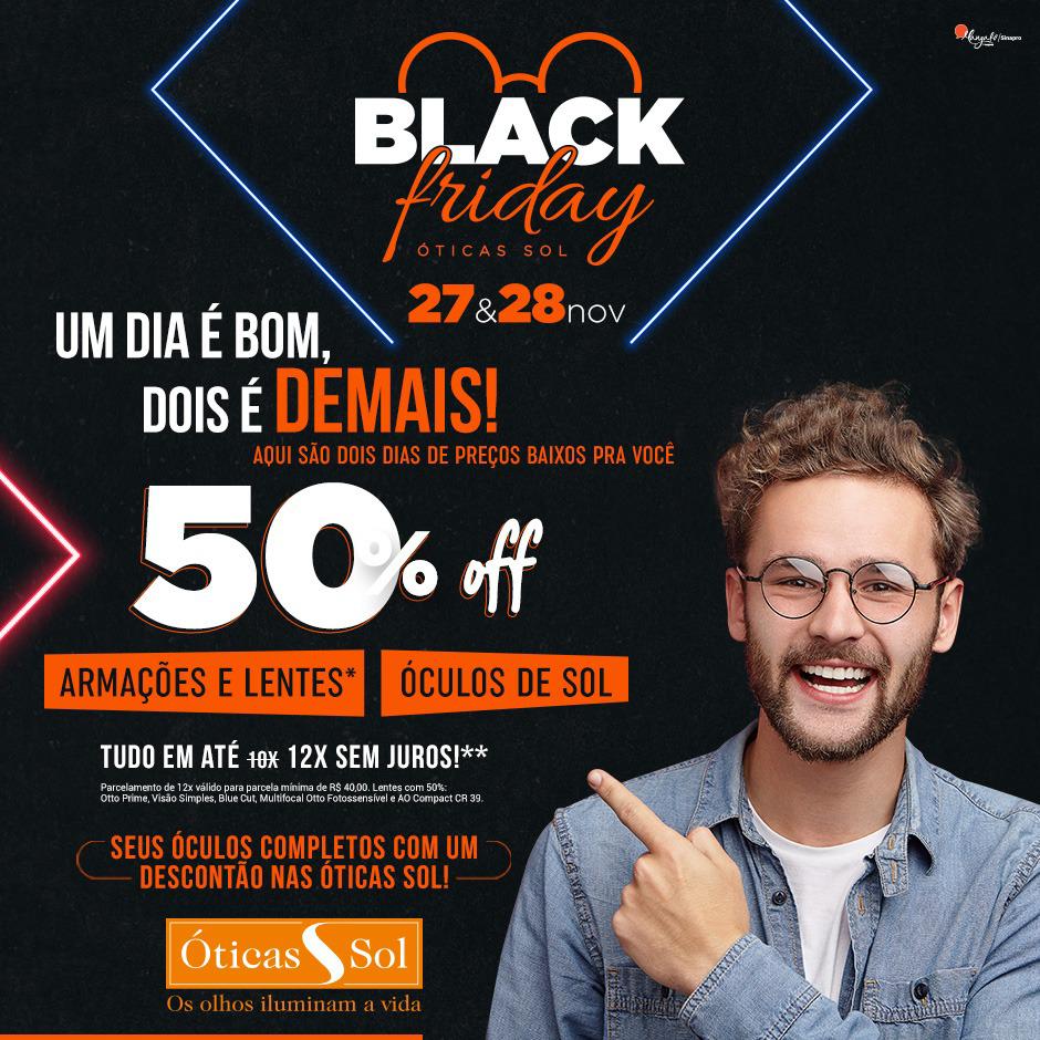 Começou  a Black Friday das Óticas Sol em Livramento