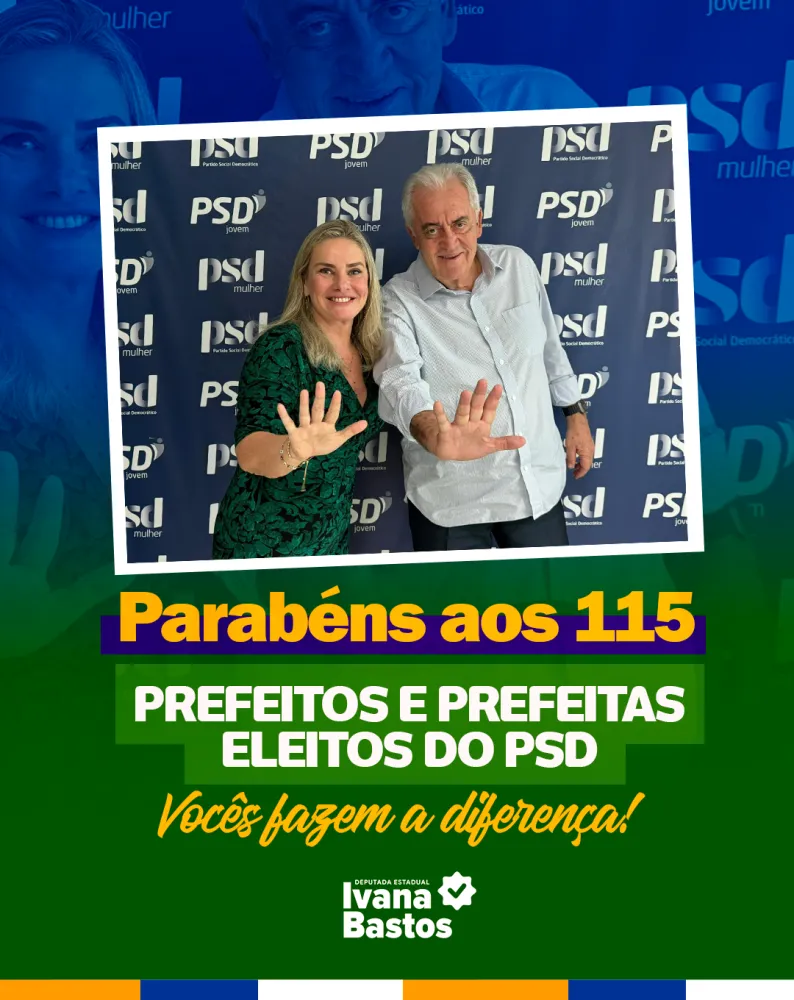 'O PSD brilha', afirma deputada Ivana Bastos com a eleição de 115 prefeitos e prefeitas pelo partido na Bahia 