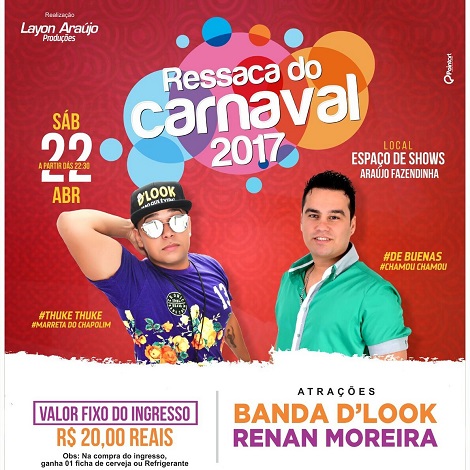 Hoje tem ressaca do carnaval na Fazendinha com Renan Moreira, D'Look e Dj Junaldo